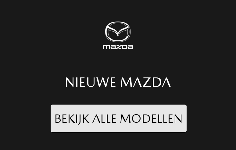 Mazda Heerlen en Mazda Sittard - Nieuwe Mazda modellen